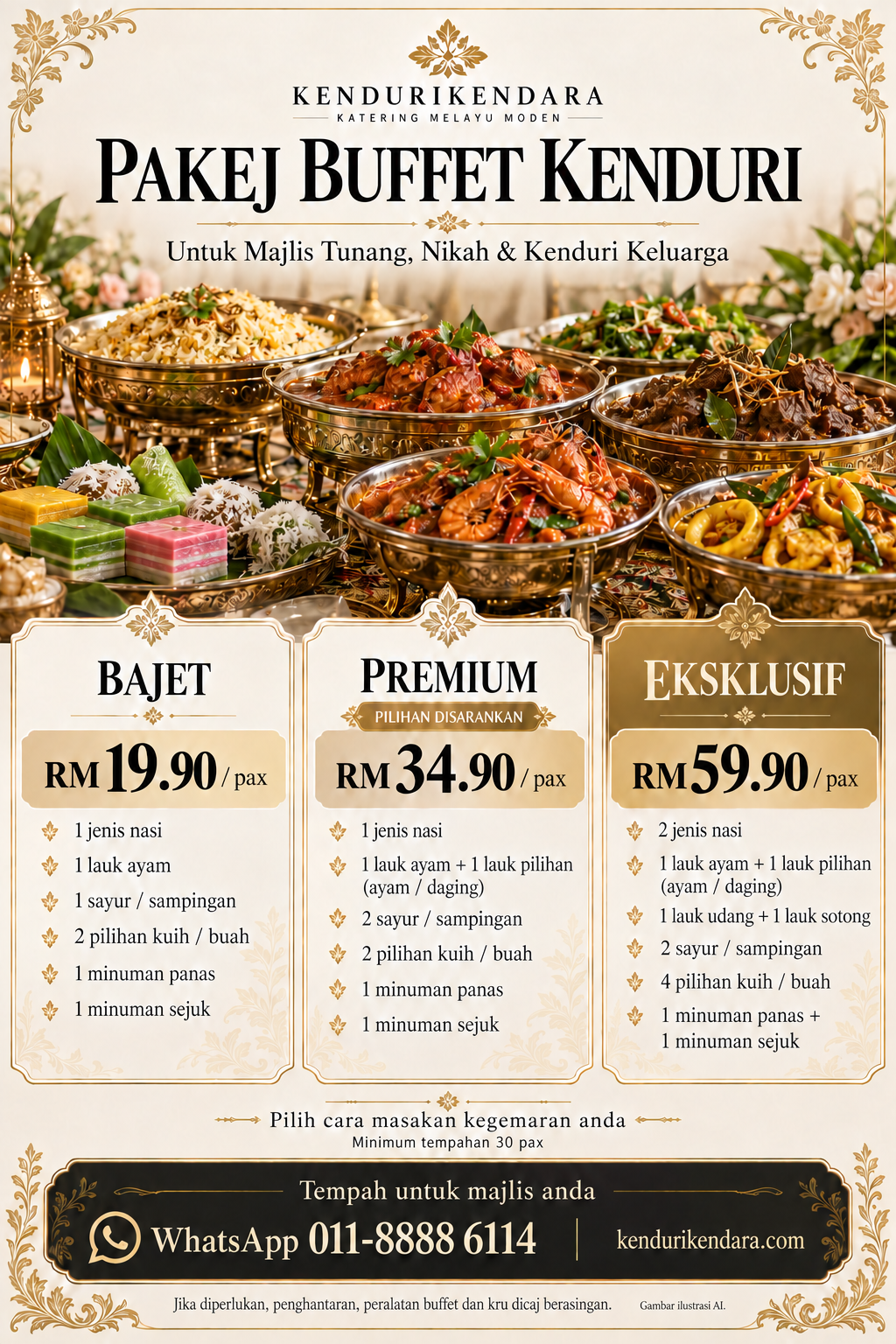 Pakej Bufet Kenduri: Bajet RM19.90, Premium RM34.90 dan Eksklusif RM59.90 seorang. Minimum 30 pax.